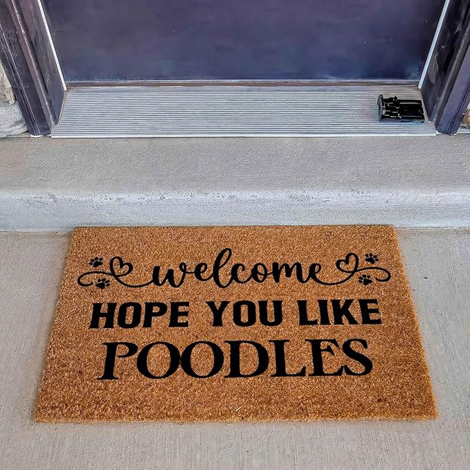 Funny Coir Doormat with Welcome Hope You Like Poodles - Front Door Mat, Entryway Welcome Mat, 23.7 x 15.7 inch